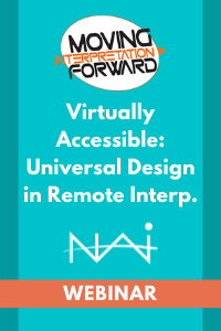 Virtually Accessible: Universal Design in Remote Interp.