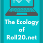 The Ecology of Roll20.net